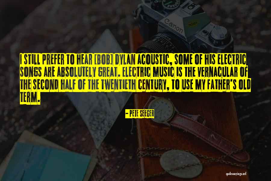 Music Old Song Quotes By Pete Seeger Music Old Song Quotes By Pete Seeger