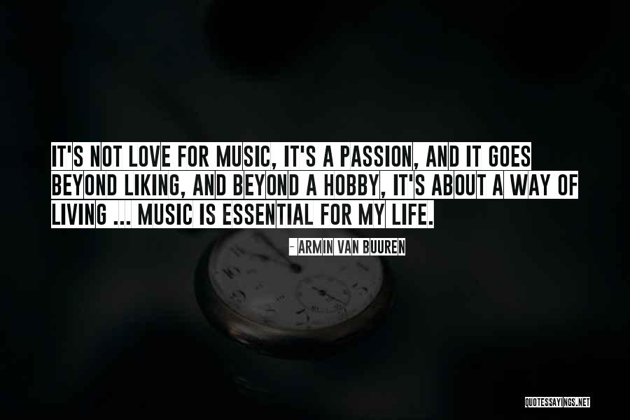 Music Passion Love Quotes By Armin Van Buuren