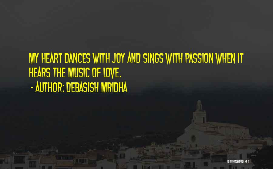 Music Passion Love Quotes By Debasish Mridha
