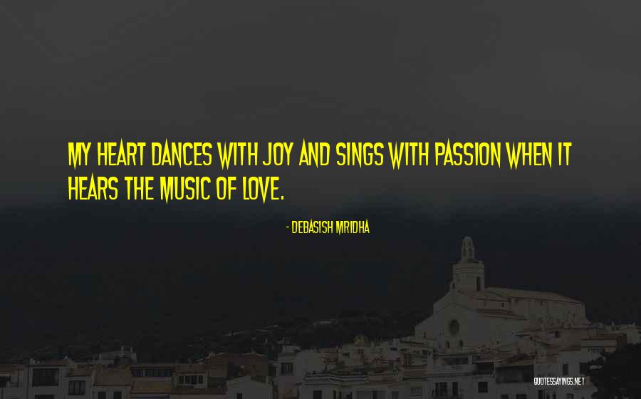 Music Passion Love Quotes By Debasish Mridha