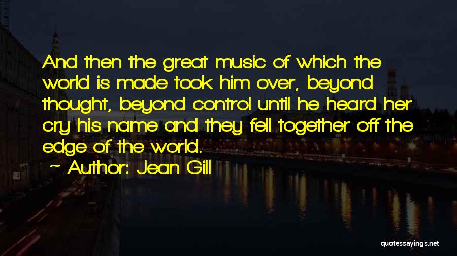 Music Passion Love Quotes By Jean Gill