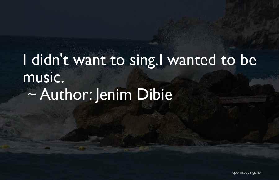 Music Passion Love Quotes By Jenim Dibie