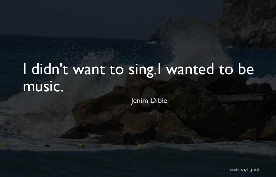 Music Passion Love Quotes By Jenim Dibie