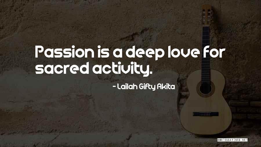 Music Passion Love Quotes By Lailah Gifty Akita