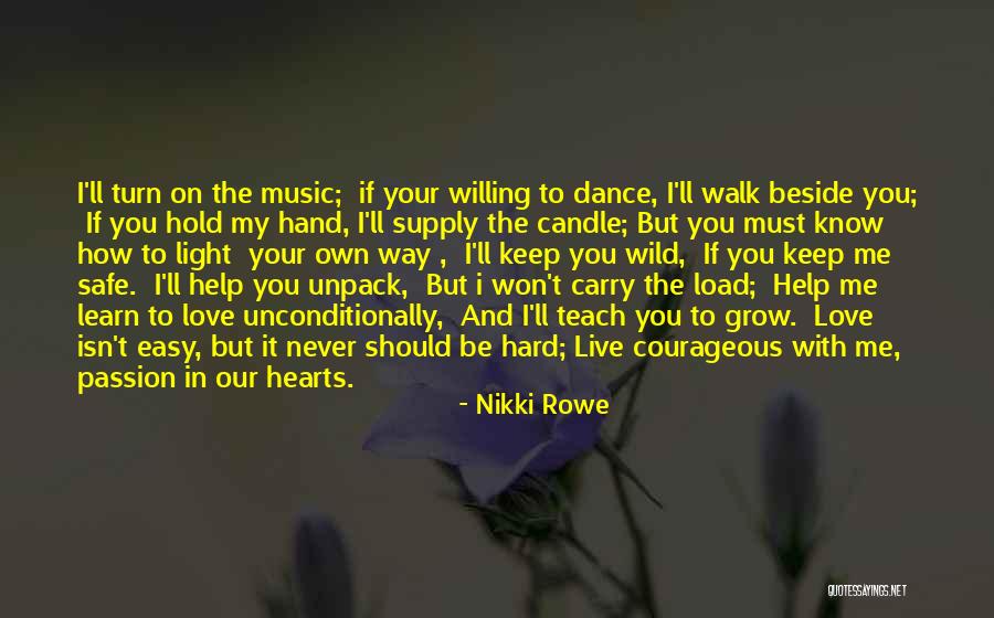 Music Passion Love Quotes By Nikki Rowe