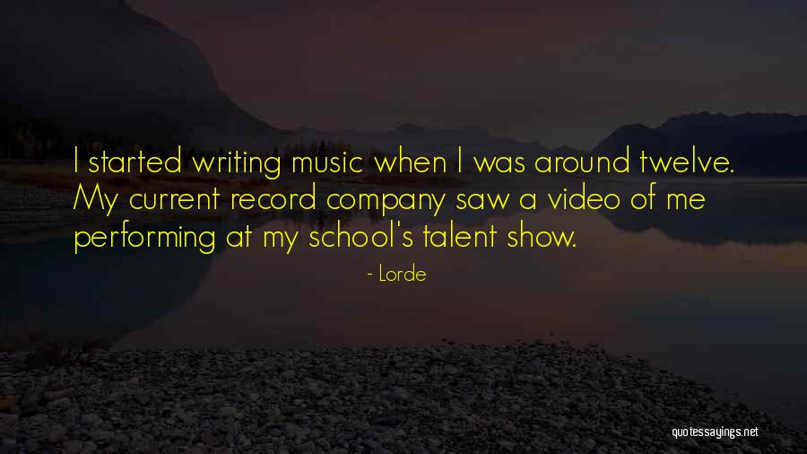 Music Performing Quotes By Lorde Music Performing Quotes By Lorde