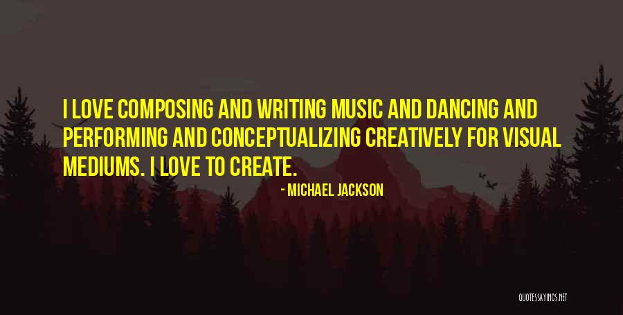Music Performing Quotes By Michael Jackson Music Performing Quotes By Michael Jackson