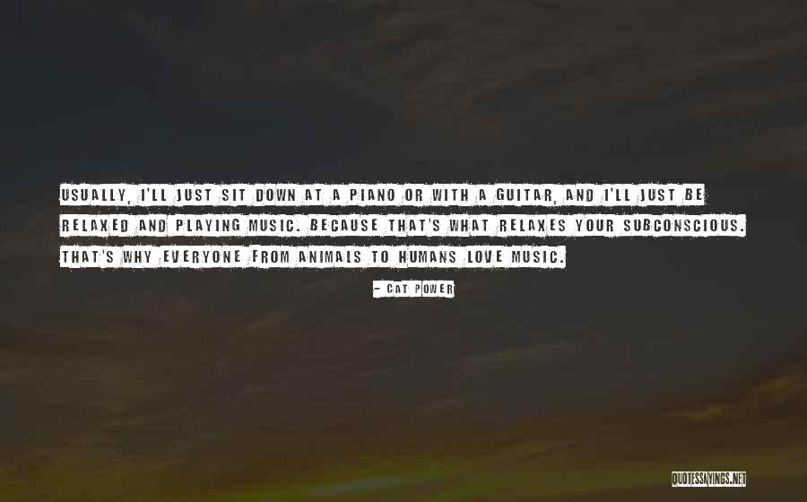 Music Piano Quotes By Cat Power Music Piano Quotes By Cat Power