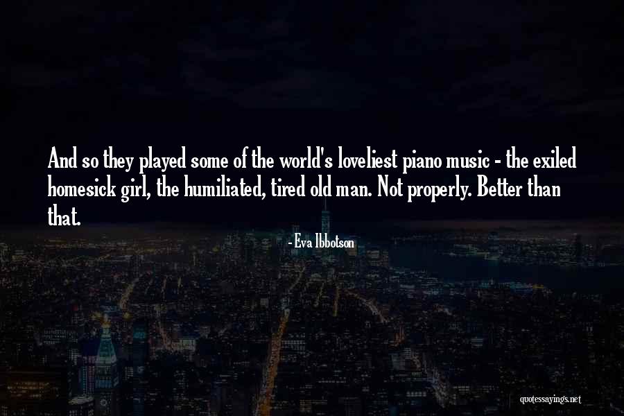 Music Piano Quotes By Eva Ibbotson Music Piano Quotes By Eva Ibbotson