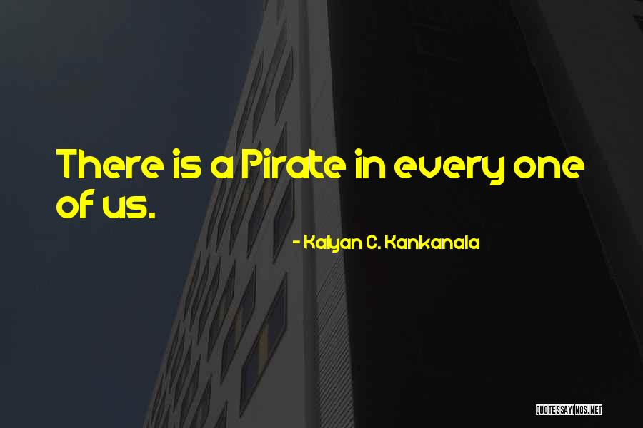Music Piracy Quotes By Kalyan C. Kankanala Music Piracy Quotes By Kalyan C. Kankanala