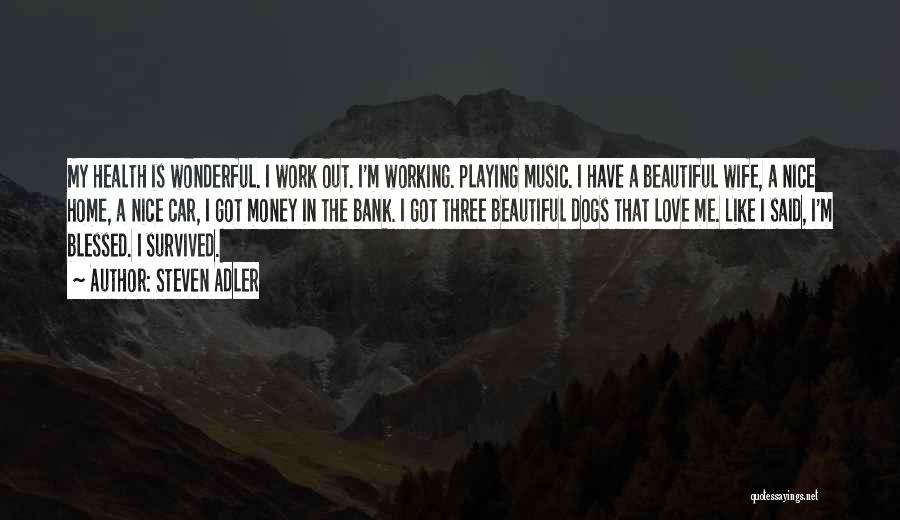 Music Playing Quotes By Steven Adler