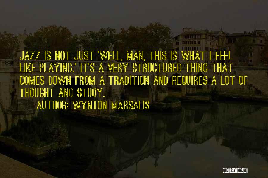 Music Playing Quotes By Wynton Marsalis