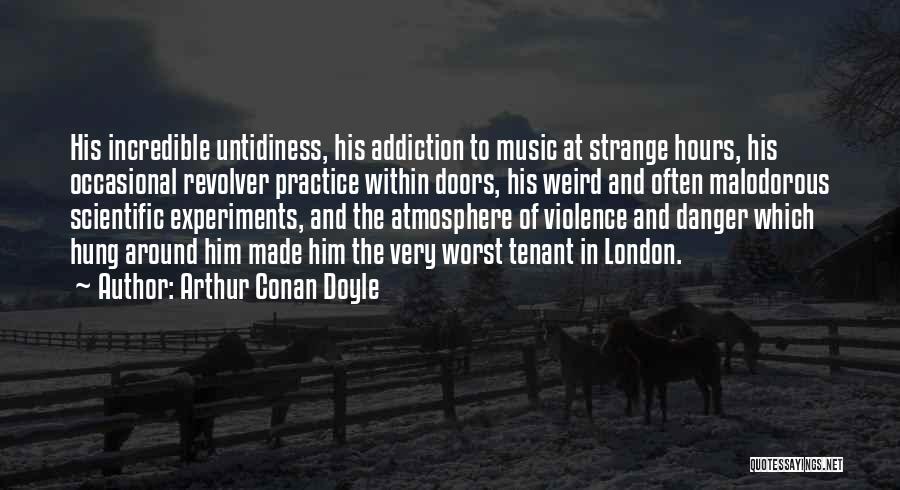 Music Practice Quotes By Arthur Conan Doyle