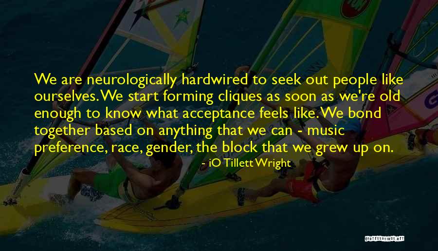 Music Preference Quotes By IO Tillett Wright Music Preference Quotes By IO Tillett Wright