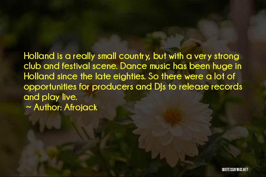 Music Producers Quotes By Afrojack