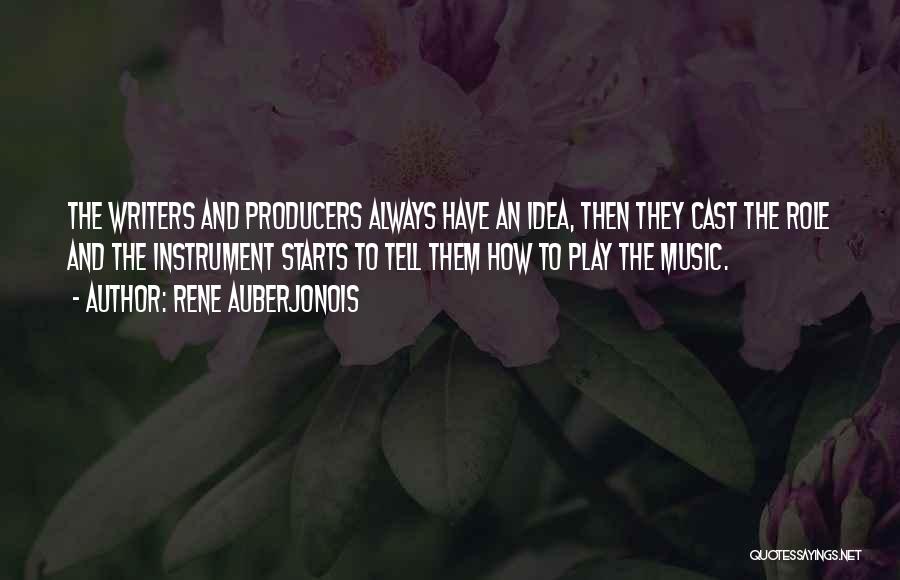 Music Producers Quotes By Rene Auberjonois