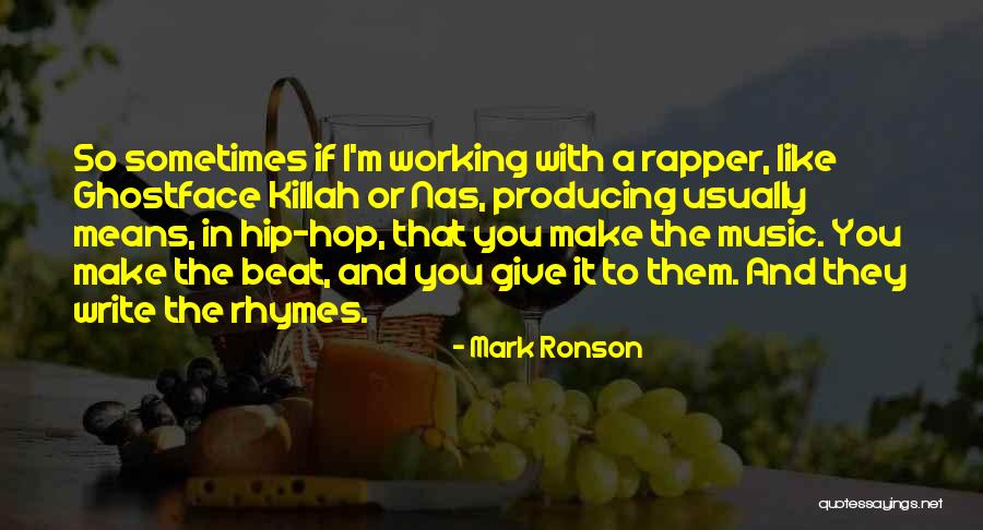 Music Producing Quotes By Mark Ronson Music Producing Quotes By Mark Ronson
