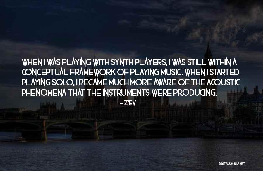 Music Producing Quotes By Z'EV Music Producing Quotes By Z'EV
