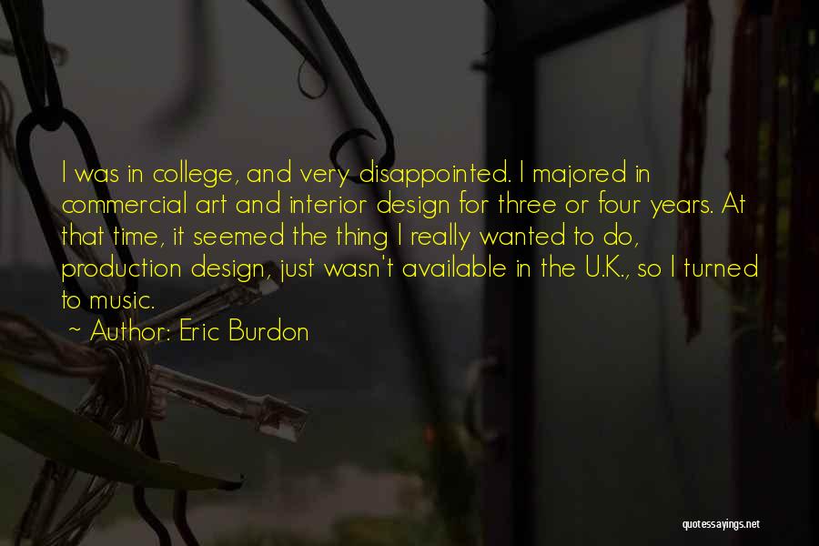 Music Production Quotes By Eric Burdon