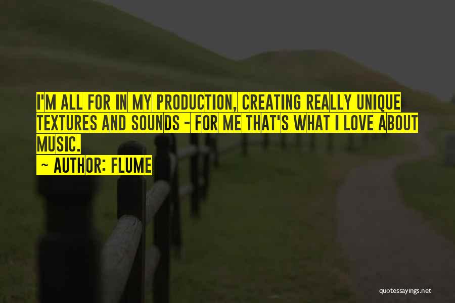 Music Production Quotes By Flume