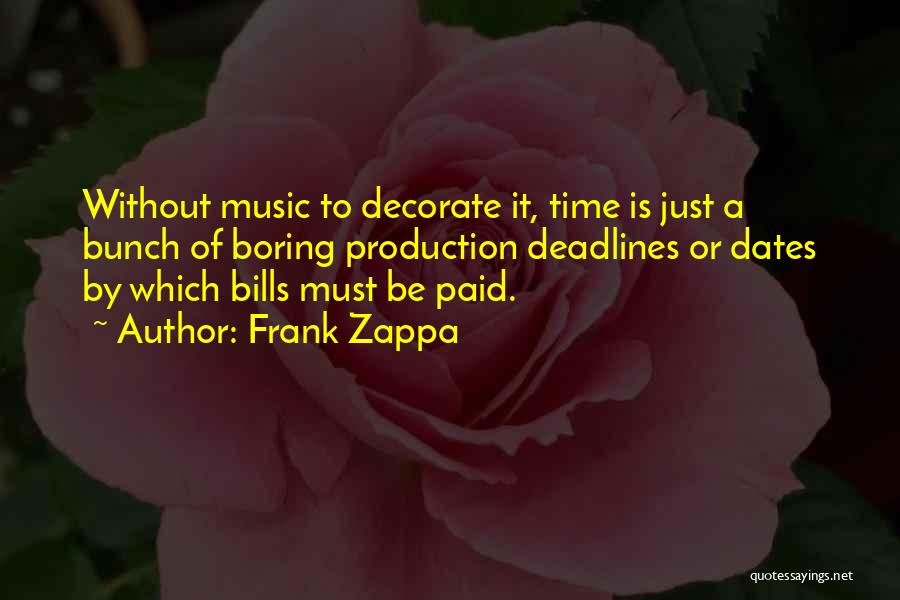 Music Production Quotes By Frank Zappa