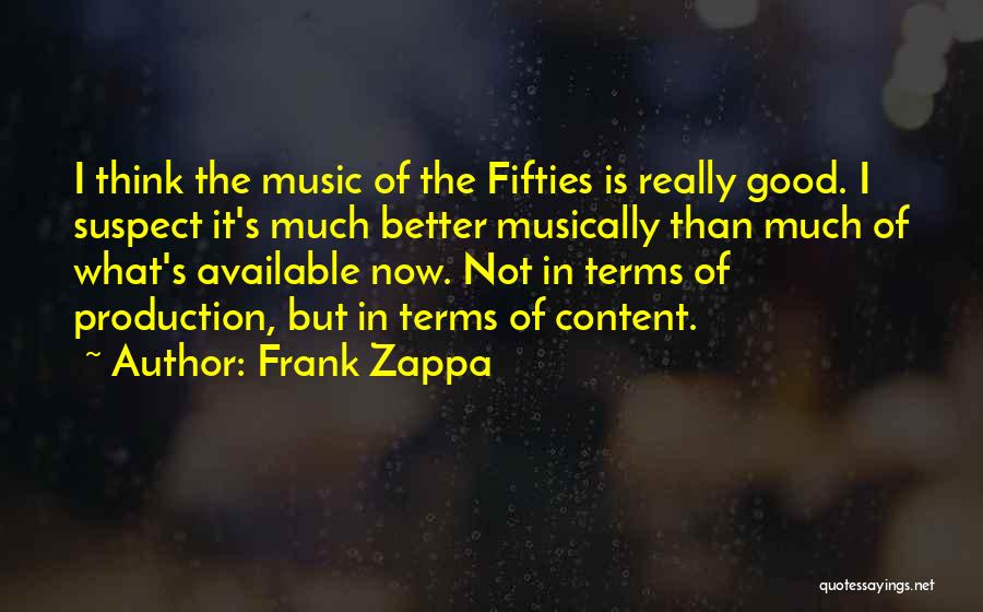 Music Production Quotes By Frank Zappa