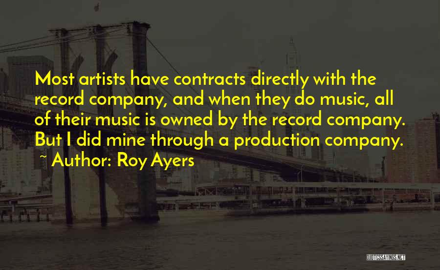 Music Production Quotes By Roy Ayers