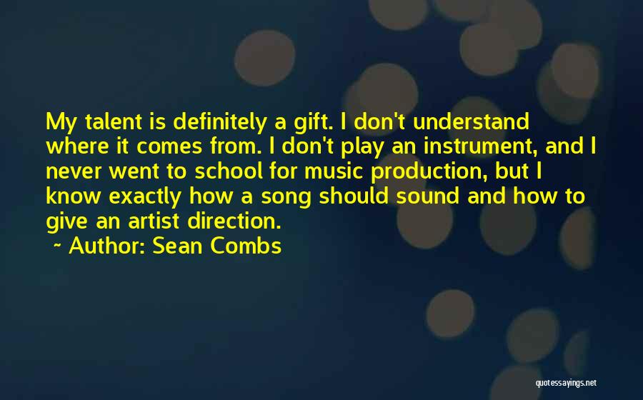 Music Production Quotes By Sean Combs