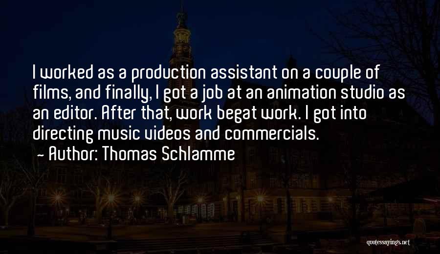 Music Production Quotes By Thomas Schlamme