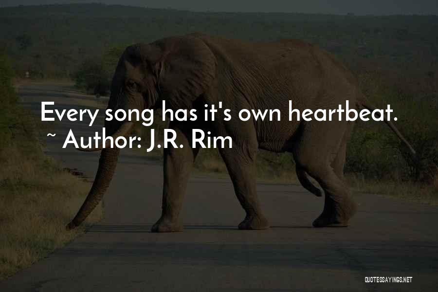 Music Pulse Quotes By J.R. Rim