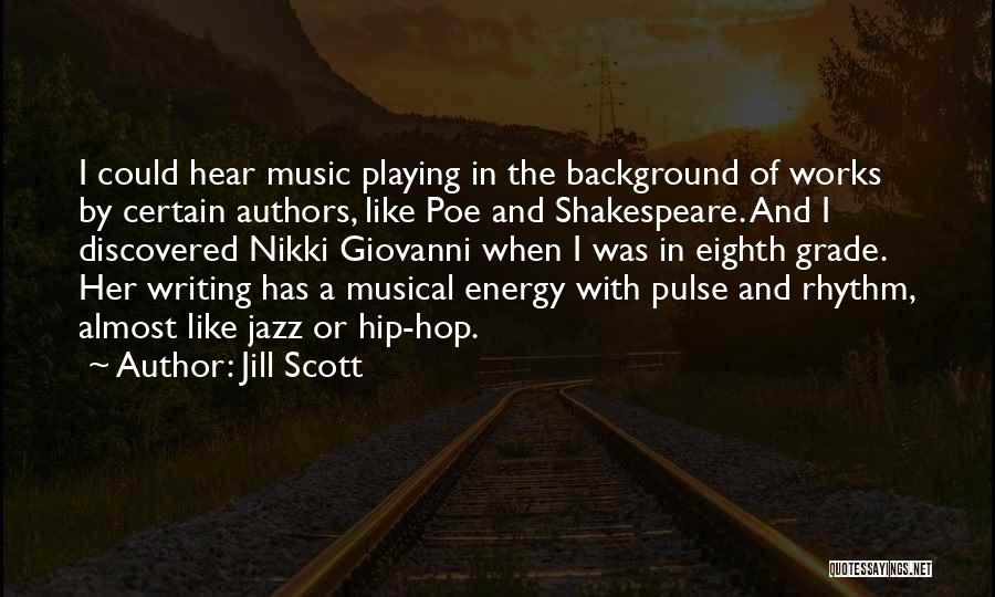 Music Pulse Quotes By Jill Scott