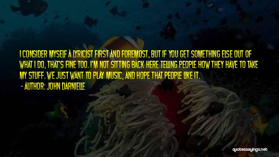 Music Quotes By John Darnielle