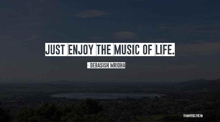 Music Quotes Quotes By Debasish Mridha Music Quotes Quotes By Debasish Mridha