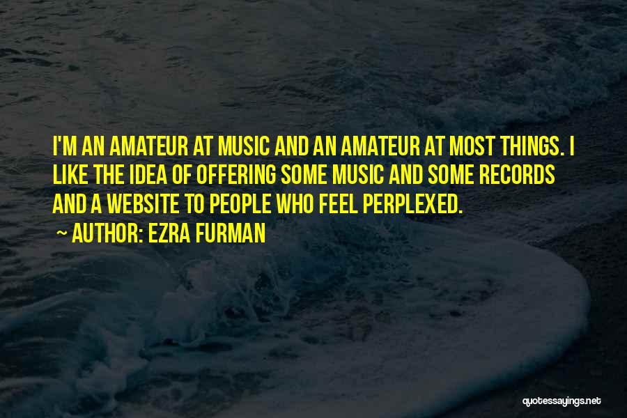 Music Records Quotes By Ezra Furman