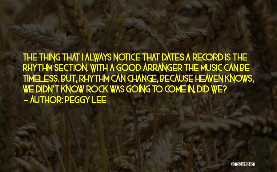 Music Records Quotes By Peggy Lee