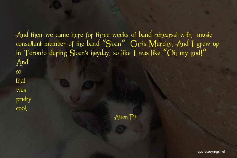 Music Rehearsal Quotes By Alison Pill Music Rehearsal Quotes By Alison Pill