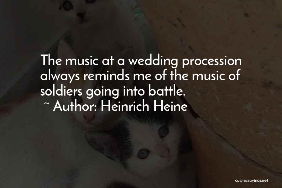 Music Reminds Me Of You Quotes By Heinrich Heine