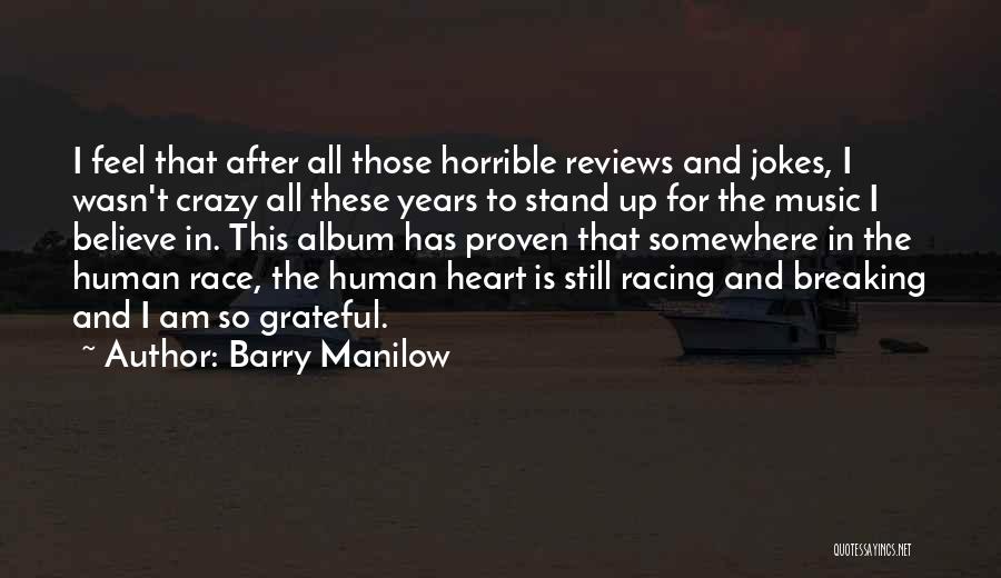 Music Reviews Quotes By Barry Manilow