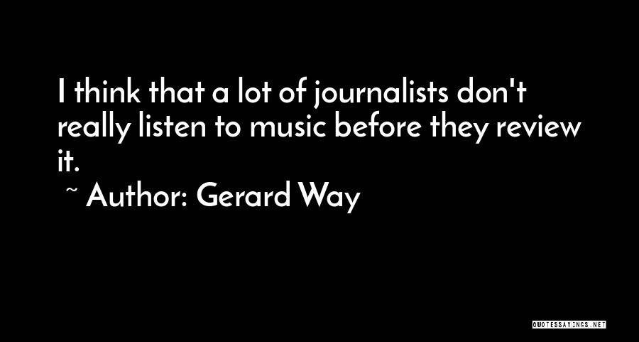 Music Reviews Quotes By Gerard Way
