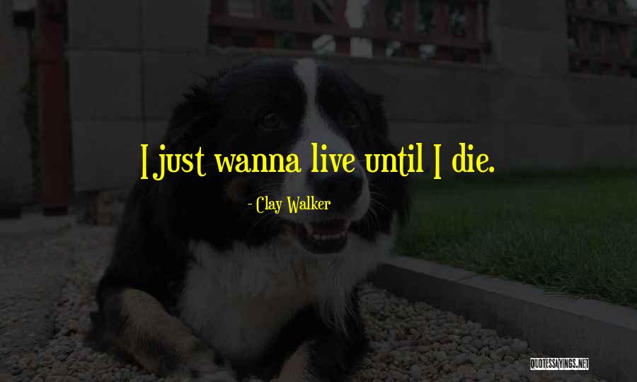 Music Runs Through My Veins Quotes By Clay Walker Music Runs Through My Veins Quotes By Clay Walker