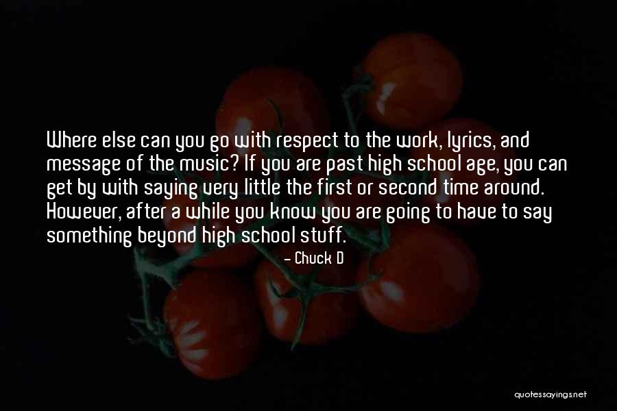 Music Say Something Lyrics Quotes By Chuck D Music Say Something Lyrics Quotes By Chuck D