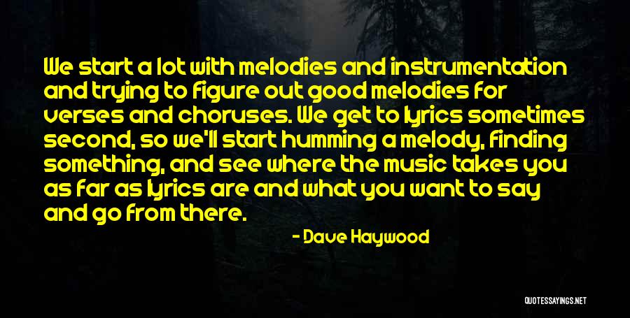 Music Say Something Lyrics Quotes By Dave Haywood Music Say Something Lyrics Quotes By Dave Haywood