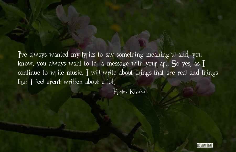Music Say Something Lyrics Quotes By Hayley Kiyoko Music Say Something Lyrics Quotes By Hayley Kiyoko