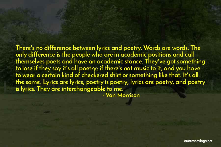 Music Say Something Lyrics Quotes By Van Morrison Music Say Something Lyrics Quotes By Van Morrison