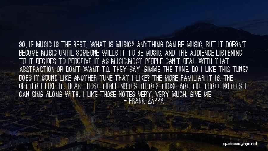 Music Say Something Quotes By Frank Zappa Music Say Something Quotes By Frank Zappa