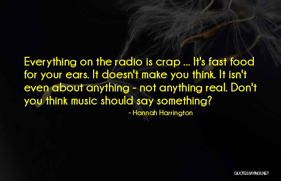 Music Say Something Quotes By Hannah Harrington Music Say Something Quotes By Hannah Harrington