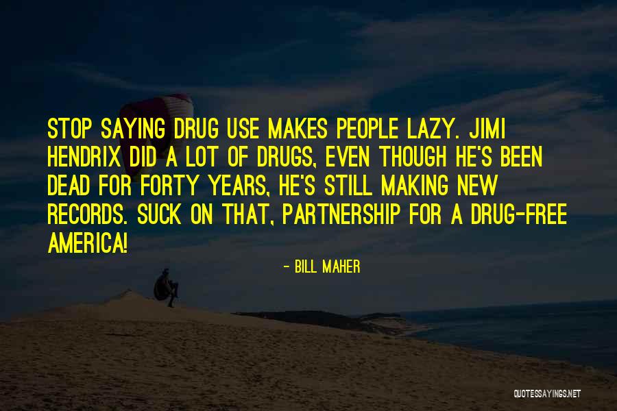 Music Saying Quotes By Bill Maher Music Saying Quotes By Bill Maher