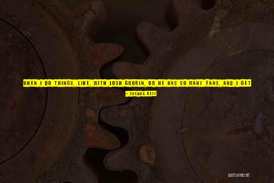 Music Saying Quotes By Joshua Bell Music Saying Quotes By Joshua Bell