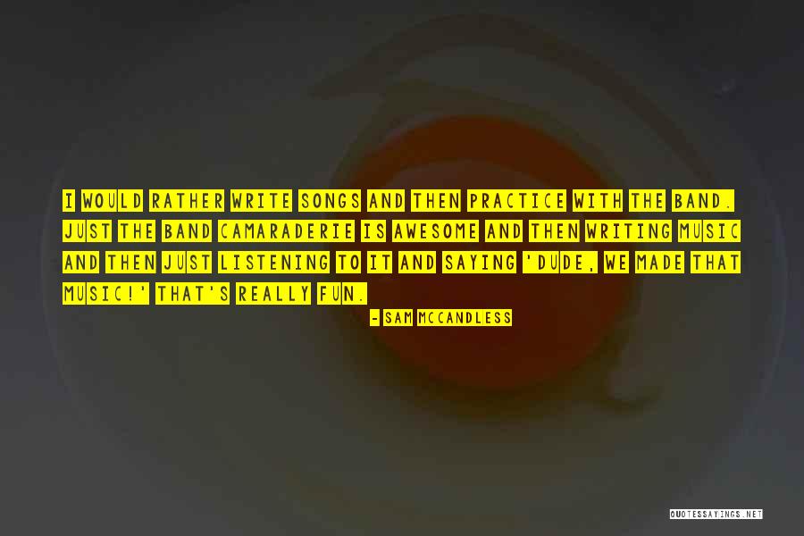 Music Saying Quotes By Sam McCandless Music Saying Quotes By Sam McCandless