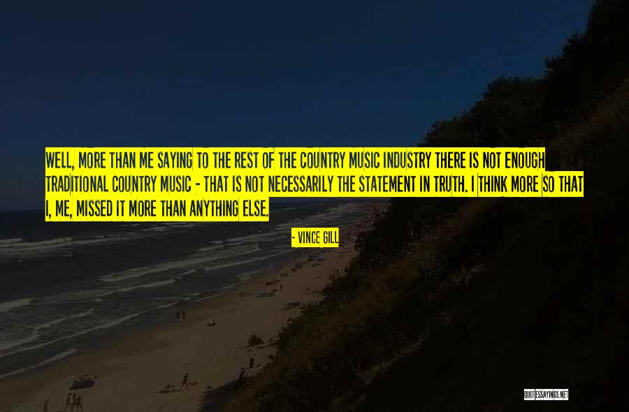 Music Saying Quotes By Vince Gill Music Saying Quotes By Vince Gill